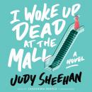 I Woke Up Dead at the Mall Audiobook