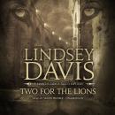 Two for the Lions: A Marcus Didius Falco Mystery