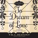 To Dream of Love Audiobook