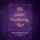 The Saints' Everlasting Rest Audiobook