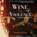 Wine of Violence Audiobook