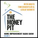 The Money Pit, Vol. 4: With Hosts Tom Kraeutler & Leslie Segrete Audiobook