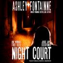 Night Court: One Woman, Three Roles:  Judge, Jury, Executioner Audiobook
