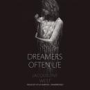 Dreamers Often Lie Audiobook