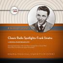 Classic Radio Spotlights: Frank Sinatra Audiobook