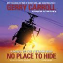 No Place to Hide: A Novel of the Vietnam War Audiobook
