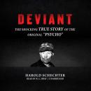 Deviant: The Shocking True Story of the Original “Psycho”