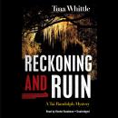 Reckoning and Ruin: A Tai Randolph Mystery Audiobook