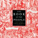 The Book of the People: How To Read the Bible Audiobook
