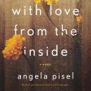 With Love from the Inside Audiobook