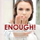 Enough!: Taking Back Your Life after Years of Abuse Audiobook