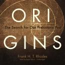 Origins: The Search for Our Prehistoric Past Audiobook