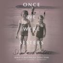 Once We Were Sisters: A Memoir Audiobook