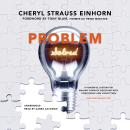 Problem Solved: A Powerful System for Making Complex Decisions with Confidence and Conviction Audiobook