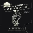 The Grimm of Stottesden Hall Audiobook