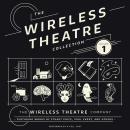 The Wireless Theatre Collection, Vol. 1 Audiobook