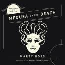 Medusa on the Beach Audiobook