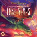 Pete's Dragon: The Lost Years Audiobook