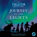 Frozen Northern Lights: Journey to the Lights Audiobook