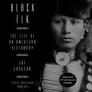 Black Elk: The Life of an American Visionary Audiobook