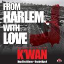 From Harlem with Love Audiobook