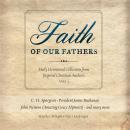 Faith of Our Fathers, Vol. 2: Daily Devotional Collection from Inspired Christian Authors Audiobook