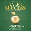 Sales Success: Motivation from Today’s Top Sales Coaches Audiobook