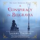 A Conspiracy in Belgravia Audiobook