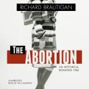 The Abortion: A Historical Romance 1966 Audiobook