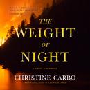 The Weight of Night: A Novel of Suspense Audiobook