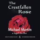 The Crestfallen Rose Audiobook