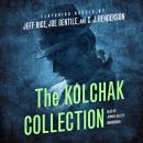 The Kolchak Collection Audiobook