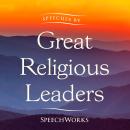 Speeches by Great Religious Leaders Audiobook