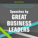 Speeches by Great Business Leaders Audiobook