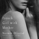 French Girl with Mother: A Novel Audiobook