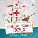 American History Stories: 200 Elementary Stories of American History Audiobook