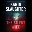 Silent Wife, Karin Slaughter