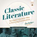 Classic Literature: Ten Classic Literature Titles in Hour-Long Dramatizations
