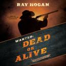 Wanted: Dead or Alive: A Western Duo Audiobook