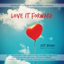 Love It Forward Audiobook