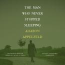 The Man Who Never Stopped Sleeping Audiobook