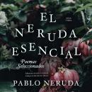 El Neruda Esencial Audiobook