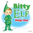 Bitty Elf Helps Out Audiobook