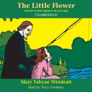 The Little Flower: The Story of St. Thérèse of the Child Jesus Audiobook