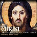 Christ: A Faithful Picture of Jesus from the Gospels, O.Praem. Alfred Mcbride
