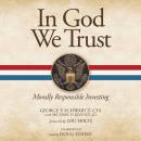 In God We Trust: Morally Responsible Investing Audiobook