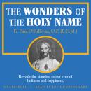 The Wonders of the Holy Name Audiobook