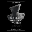 How to Keep from Losing Your Mind Audiobook