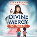 Divine Mercy for Children: A Guided Tour of the Museum of Mercy Audiobook