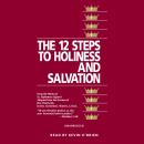 12 Steps to Holiness and Salvation Audiobook